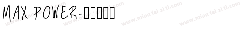 MAX POWER字体转换